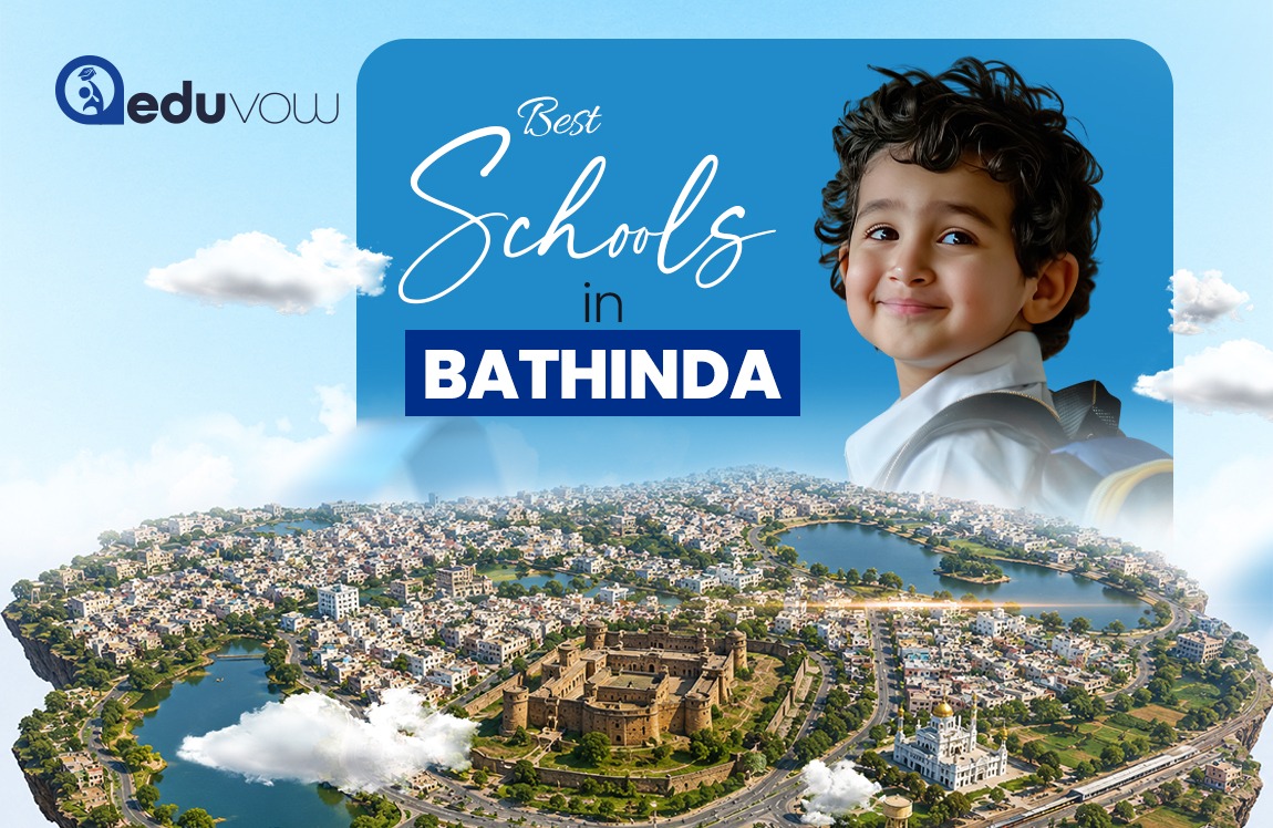 Best Schools in Bathinda for Quality Education & Overall Child Development